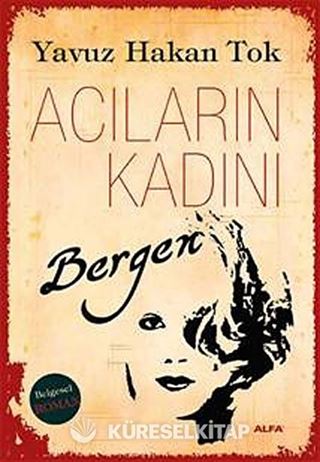Acıların Kadını Bergen