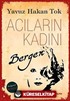 Acıların Kadını Bergen