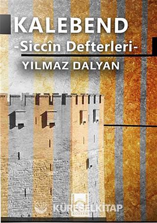Kalebend - Siccin Defterleri
