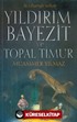 İki Cihangir Sultan Yıldırım Beyazit ve Topal Timur