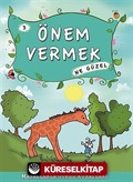 Önem Vermek Ne Güzel -3 / Masallarla Görgü Kuralları