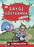 Saygı Göstermek Ne Güzel - 6 / Masallarla Görgü Kuralları