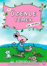Özenle Yemek Ne Güzel -9 / Masallarla Görgü Kuralları