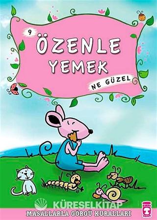 Özenle Yemek Ne Güzel -9 / Masallarla Görgü Kuralları
