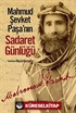 Mahmud Şevket Paşa'nın Sadaret Günlüğü