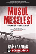 Musul Meselesi - Petrol Fırtınası 2