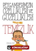 Temizlik / Peygamberimizin Özellikleri ve Güzellikleri - 1