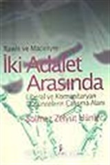 İki Adalet Arasında