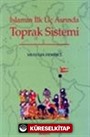 İslamın İlk Üç Asrında Toprak Sistemi