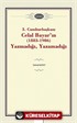 3. Cumhurbaşkanı Celal Bayar'ın (1883-1986) Yazmadığı, Yazamadığı