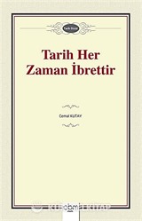 Tarih Her Zaman İbrettir