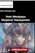 Yeni Medyaya Eleştirel Yaklaşımlar