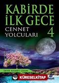 Kabirde İlk Gece -4 / Cennet Yolcuları