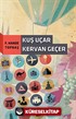 Kuş Uçar Kervan Geçer