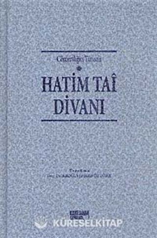 Cömertliğin Timsali Hatim Tai Divanı