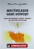 Mecusilerin Geri Dönüşü