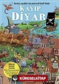 Kayıp Diyar - Yaratıcı Çocuklar İçin Pencereli Keşif Kitabı