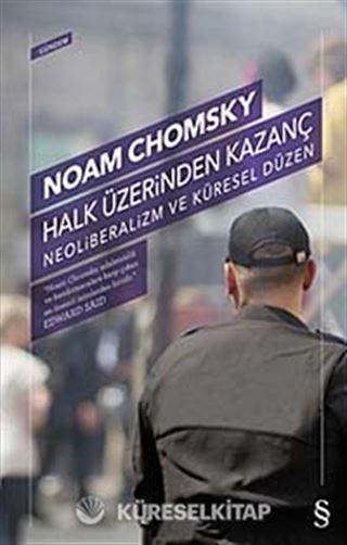 Halk Üzerinden Kazanç - Neoliberalizm ve Küresel Düzen