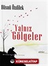 Yalnız Gölgeler