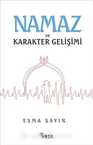 Namaz ve Karakter Gelişimi
