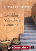 Evlilikler Yalnızlıklar Umutlar