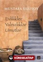 Evlilikler Yalnızlıklar Umutlar