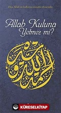 Allah Kuluna Yetmez mi?
