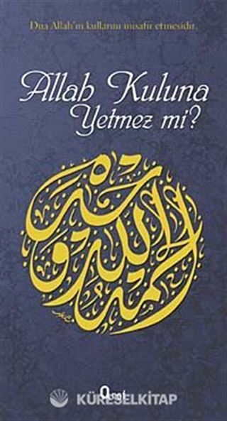 Allah Kuluna Yetmez mi?