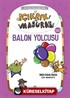 Balon Yolcusu / Çıkrık ve Masura 5