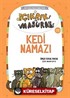 Kedi Namazı / Çıkrık ve Masura 7