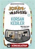 Korsan Kediler / Çıkrık ve Masura 10