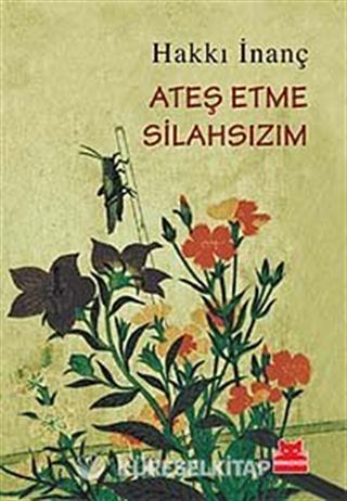 Ateş Etme Silahsızım