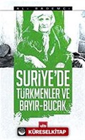 Suriye'de Türkmenler ve Bayır - Bucak