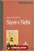 Ana Hatlarıyla Siyer-i Nebi (a.s)