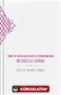 Sünnet ve Hadisin Anlaşılması ve Yorumlanmasında Metodoloji Sorunu (Ciltli)