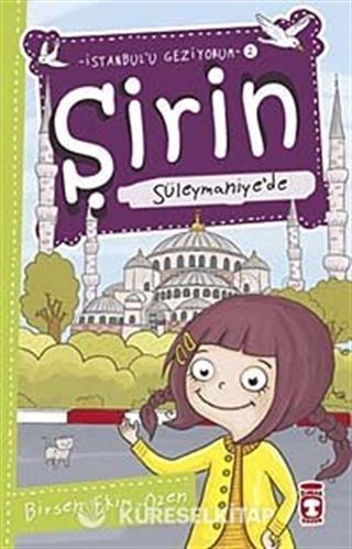 Şirin Süleymaniye'de / İstanbul'u Geziyorum -2