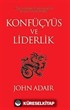 Konfüçyüs ve Liderlik