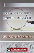 Enfal Suresinden Eğitici Dersler