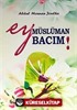 Ey Müslüman Bacım! (Cep Boy)