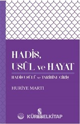 Hadis, Usul ve Hayat