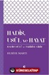 Hadis, Usul ve Hayat