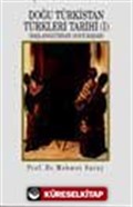 Doğu Türkistan Türkleri Tarihi 1Başlangıcından 1878'e Kadar