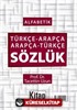 Alfabetik Türkçe-Arapça Arapça-Türkçe Sözlük