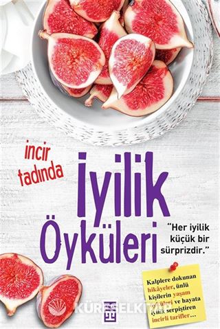 İncir Tadında İyilik Öyküleri