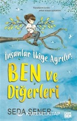 İnsanlar İkiye Ayrılır: Ben ve Diğerleri