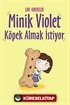 Minik Violet Köpek Almak İstiyor