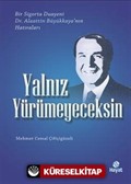 Yalnız Yürümeyeceksin