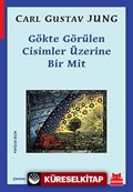 Gökte Görülen Cisimler Üzerine Bir Mit