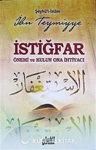 İstiğfar Önemi ve Kulun Ona İhtiyacı
