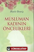 Müslüman Kadının Öncelikleri